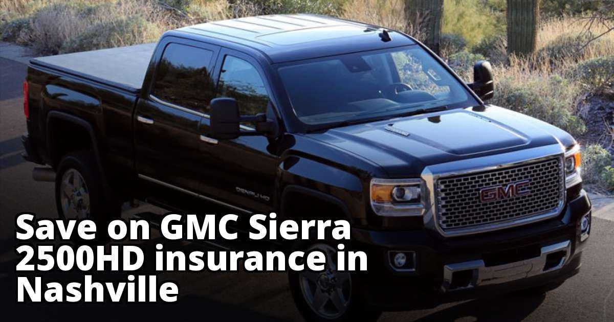 Cheapest Insurance Rates for a GMC Sierra 2500HD in Nashville Tennessee