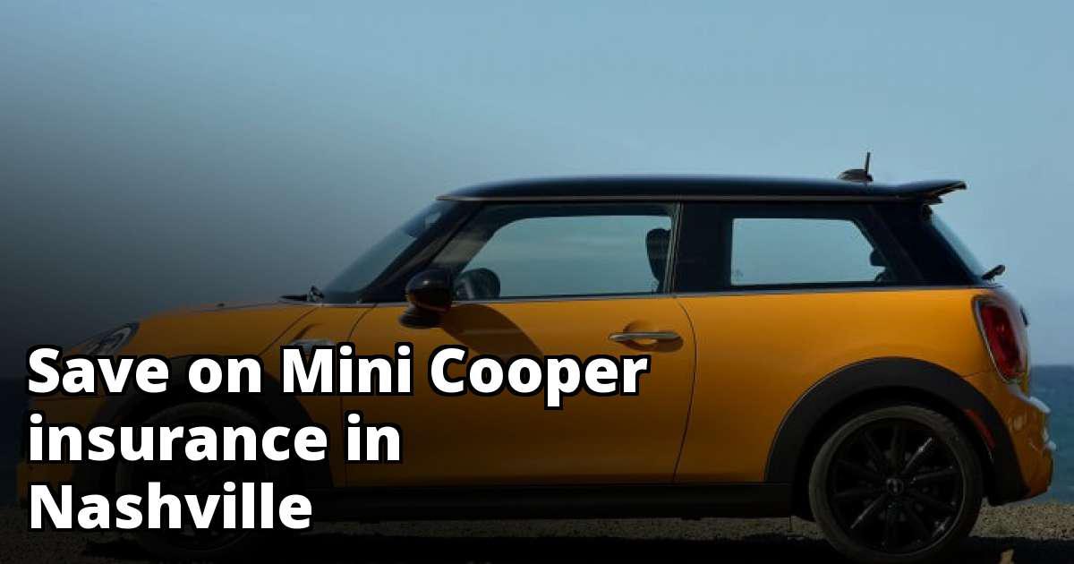 Cheap Insurance Rates for a Mini Cooper in Nashville Tennessee