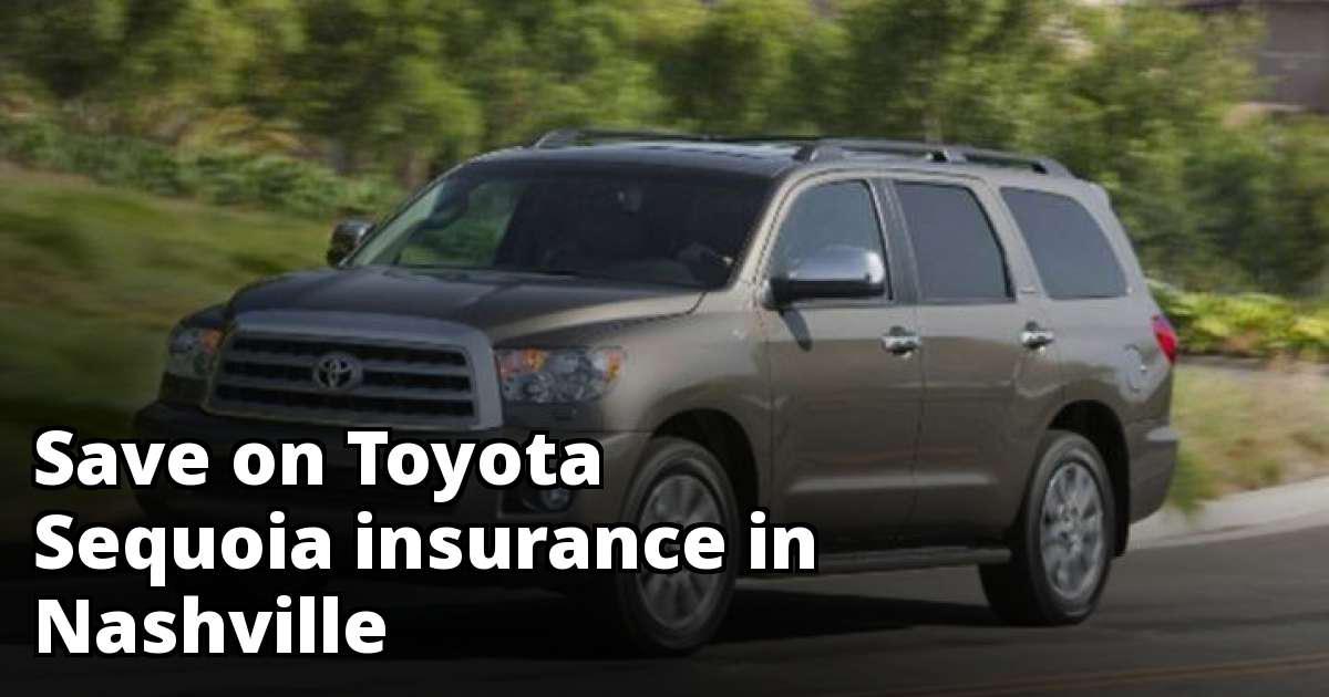 Cheap Insurance for a Toyota Sequoia in Nashville